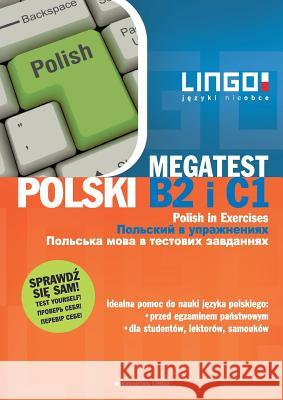 Polski B2 i C1 MegaTest Mędak, Stanislaw 9788378924487 Lingo - książka