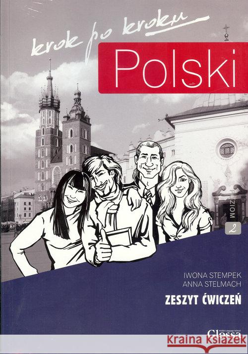 Polski krok po kroku. Zeszyt ćwiczeń A2 + kod Stempek Iwona Stelmach Anna 9788393073153 Glossa - książka