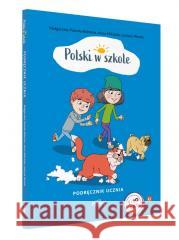 Polski w szkole - podręcznik ucznia + MP3 Małgorzata Pamuła-Behrens, Anna Mikulska, Justyna 9788367351157 Prolog - książka