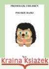 Polskie Bajki Children, ProMosaik 9783756512706 epubli