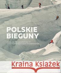 Polskie Bieguny Mirek Wiśniewski 9788366068162 Dom Spotkań z Historią - książka