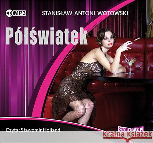 Półświatek audiobook Wotowski Stanisław Antoni 9788381463096 Heraclon - książka