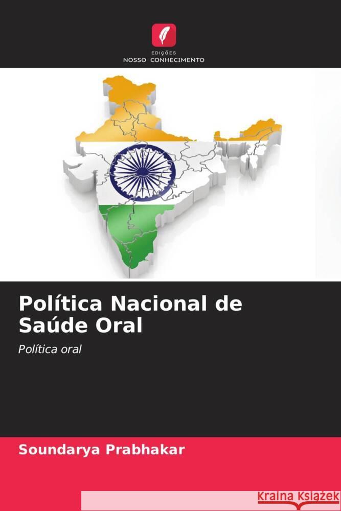 Política Nacional de Saúde Oral PRABHAKAR, SOUNDARYA 9786207042937 Edições Nosso Conhecimento - książka