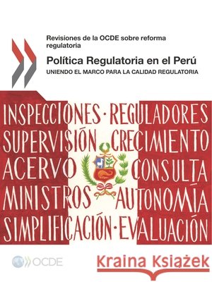 Poltica Regulatoria En El Per: Uniendo El Marco Para La Calidad Regulatoria Oecd   9789264278998 Org. for Economic Cooperation & Development - książka