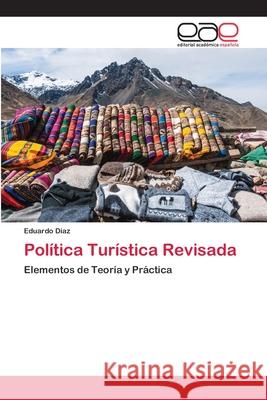 Política Turística Revisada Díaz, Eduardo 9786202251730 Editorial Académica Española - książka