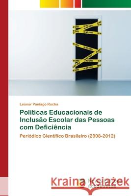 Políticas Educacionais de Inclusão Escolar das Pessoas com Deficiência Paniago Rocha, Leonor 9786202184656 Novas Edicioes Academicas - książka