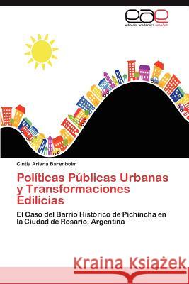 Políticas Públicas Urbanas y Transformaciones Edilicias Barenboim Cintia Ariana 9783846575062 Editorial Acad Mica Espa Ola - książka