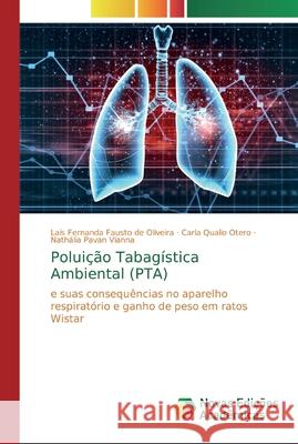 Poluição Tabagística Ambiental (PTA) Fausto de Oliveira, Laís Fernanda 9786139731466 Novas Edicioes Academicas - książka