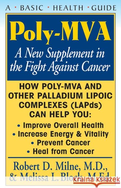 Poly-Mva: A New Supplement in the Fight Against Cancer  9781681627694 Basic Health Publications - książka