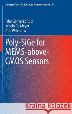 Poly-Sige for Mems-Above-CMOS Sensors Gonzalez Ruiz, Pilar 9789400767980 Springer - książka