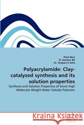 Polyacrylamide: Clay-catalyzed synthesis and its solution properties Bera, Palas 9783639368475 VDM Verlag - książka