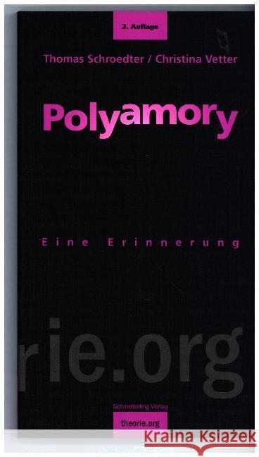 Polyamory : Eine Erinnerung Schroedter, Thomas Vetter, Christina  9783896576590 Schmetterling Verlag - książka