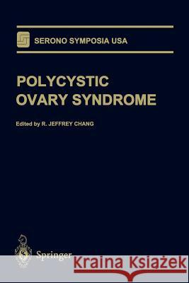 Polycystic Ovary Syndrome R. Jeffrey Chang 9781461384854 Springer - książka