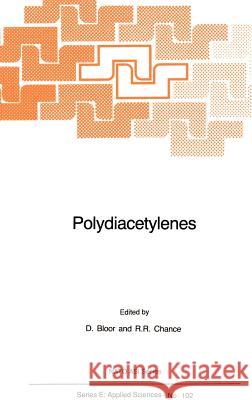 Polydiacetylenes: Synthesis, Structure and Electronic Properties Bloor, D. 9789024732517 Springer - książka