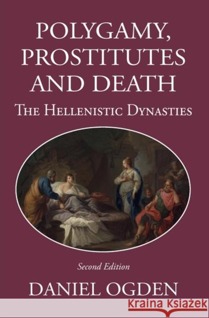 Polygamy, Prostitutes and Death Ogden Daniel Ogden 9781914535383 The Classical Press of Wales (UK) - książka