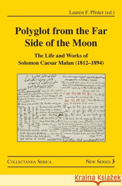 Polyglot from the Far Side of the Moon: The Life and Works of Solomon Caesar Malan (1812-1894) Pfister, Lauren F. 9781032136639 Taylor & Francis Ltd - książka