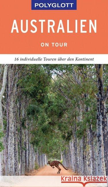 POLYGLOTT on tour Reiseführer Australien : 16 individuelle Touren über den Kontinent Fuchs, Don 9783846404669 Polyglott-Verlag - książka