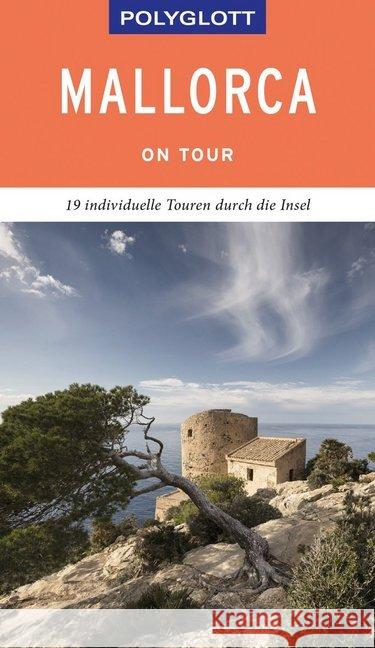 POLYGLOTT on tour Reiseführer Mallorca : Individuelle Touren durch die Region. Mit QR-Code zum Navi-E-Book Kilimann, Susanne; Neumann, Peter V.; Albert, Kirsten 9783846403839 Polyglott-Verlag - książka