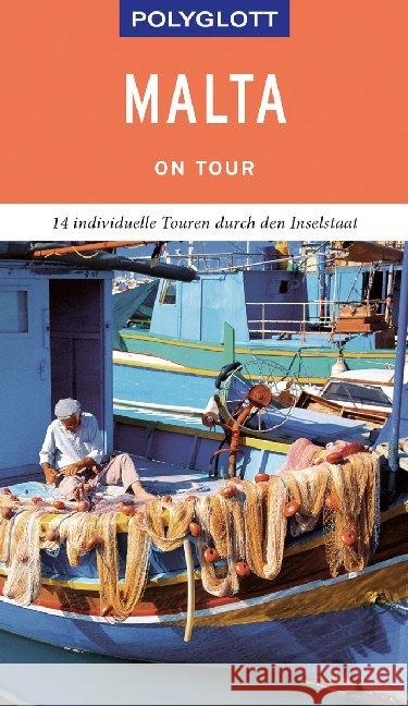 POLYGLOTT on tour Reiseführer Malta : Individuelle Touren über die Insel Trox, Trudie 9783846404560 Polyglott-Verlag - książka