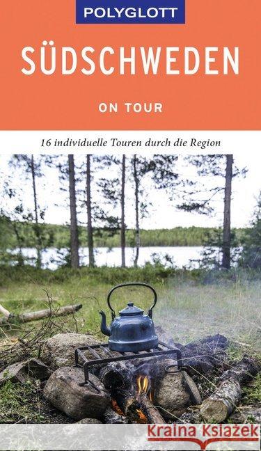 POLYGLOTT on tour Reiseführer Südschweden : 16 individuelle Touren durch die Region Nowak, Christian 9783846404928 Polyglott-Verlag - książka