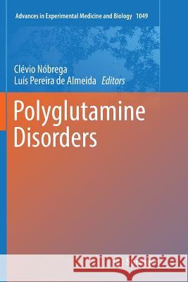 Polyglutamine Disorders Clevio Nobrega Luis Pereir 9783319891033 Springer - książka