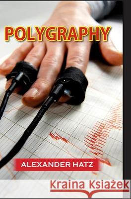 Polygraphy Alexander Hatz 9789362245144 Discovery Publishing House (India) - książka