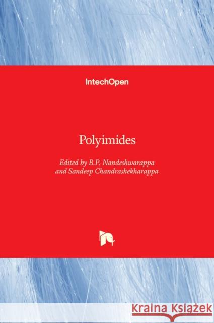 Polyimides B. P. Nandeshwarappa Sandeep Chandrashekharappa 9781839698842 Intechopen - książka