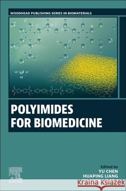 Polyimides for Biomedicine Yu Chen Liang Huaping Zhou Zhongfu 9780443299117 Woodhead Publishing - książka