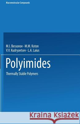 Polyimides: Thermally Stable Polymers Bessonov, M. I. 9781461576365 Springer - książka