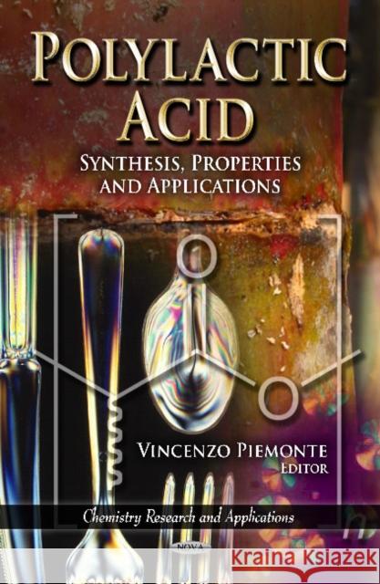 Polylactic Acid: Synthesis, Properties & Applications Vincenzo Piemonte 9781621003489 Nova Science Publishers Inc - książka