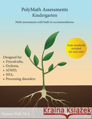 PolyMath Assessments: Kindergarten Wall, Honora 9781732760110 Polymath Education Services, LLC - książka