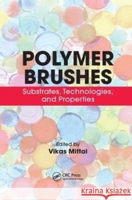 Polymer Brushes: Substrates, Technologies, and Properties  9781138074972  - książka