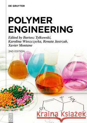 Polymer Engineering Bartosz Tylkowski Karolina Wieszczycka Renata Jastrząb 9783110738445 de Gruyter - książka