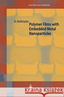 Polymer Films with Embedded Metal Nanoparticles Andreas Heilmann 9783642077296  - książka