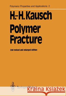 Polymer Fracture Hans-Henning Kausch 9783642696305 Springer - książka