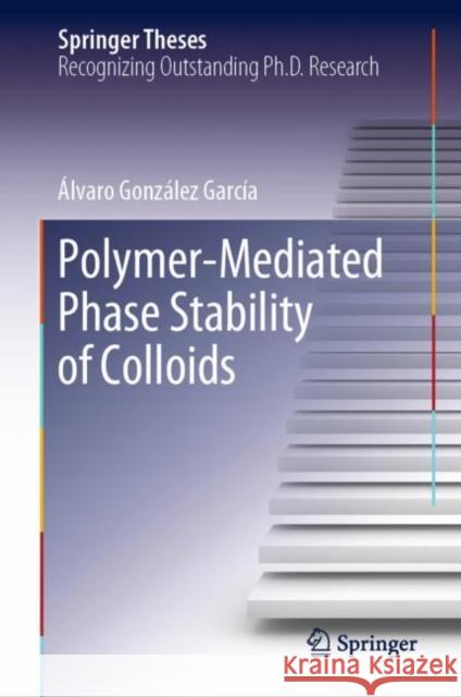 Polymer-Mediated Phase Stability of Colloids Alvaro Gonzale 9783030336820 Springer - książka