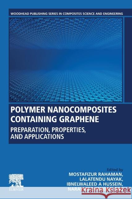 Polymer Nanocomposites Containing Graphene: Preparation, Properties, and Applications Rahaman, Mostafizur 9780128216392 Woodhead Publishing - książka