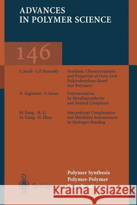 Polymer Synthesis Polymer-Polymer Complexation S. Inoue S. Jacob M. Jiang 9783662156179 Springer - książka