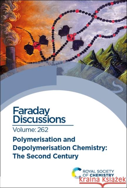 Polymerisation and Depolymerisation: Faraday Discussion Royal Society of Chemistry 9781837070688 Royal Society of Chemistry - książka