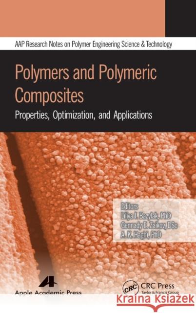 Polymers and Polymeric Composites: Properties, Optimization, and Applications  9781771880497  - książka