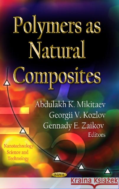 Polymers as Natural Composites Charlotte G Gellar 9781616681685 Nova Science Publishers Inc - książka