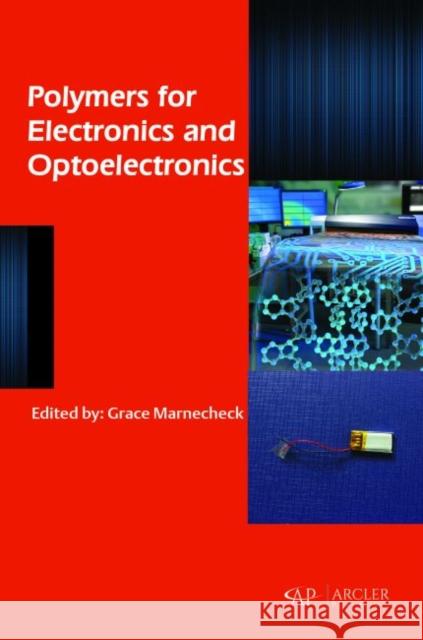 Polymers for Electronics and Optoelectronics Grace Marnecheck   9781773612386 Arcler Education Inc - książka