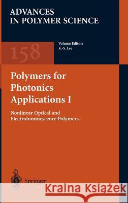Polymers for Photonics Applications I K. S. Lee K. S. Lee K. -S Lee 9783540423843 Springer - książka