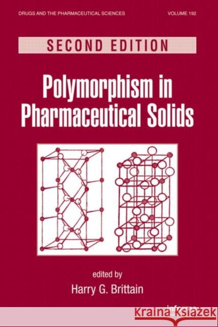 Polymorphism in Pharmaceutical Solids Harry G. Brittain 9781420073218 Informa Healthcare - książka