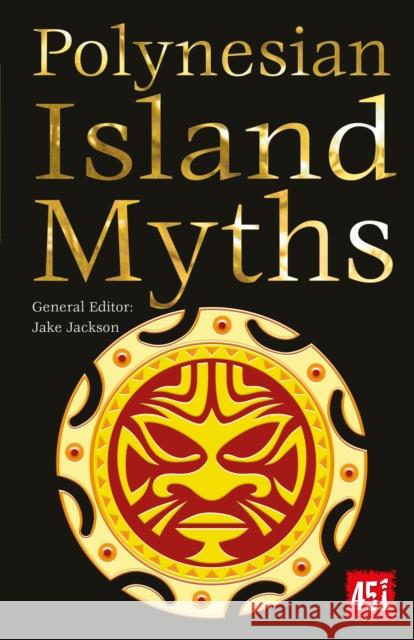 Polynesian Island Myths J. K. Jackson 9781839642241 Flame Tree Publishing - książka