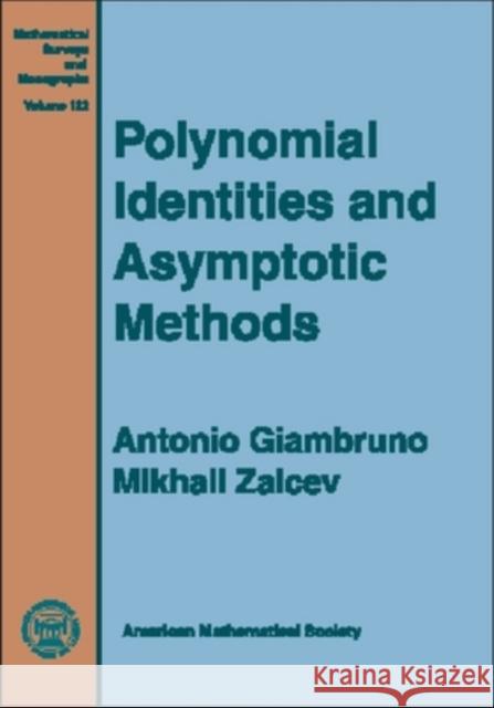 Polynomial Identities and Asymptotic Methods Antonio Giambruno Mikhail Zaicev 9780821838297 AMERICAN MATHEMATICAL SOCIETY - książka