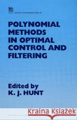 Polynomial Methods in Optimal Control and Filtering  9780863412950 Institution of Engineering and Technology - książka