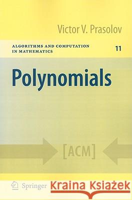 Polynomials Victor V. Prasolov, Dimitry Leites 9783642039799 Springer-Verlag Berlin and Heidelberg GmbH &  - książka