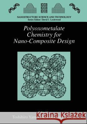 Polyoxometalate Chemistry for Nano-Composite Design Toshihiro Yamase M. T. Pope Michael Pope 9781475787184 Springer - książka