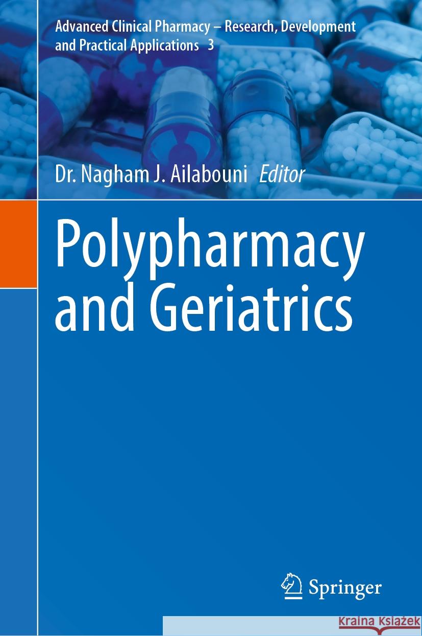 Polypharmacy and Geriatrics Nagham J. Ailabouni 9783031773136 Springer - książka